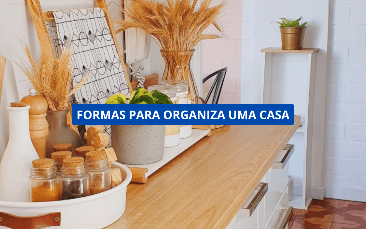 10 Dicas para Organizar a Casa sem Perder a Elegância